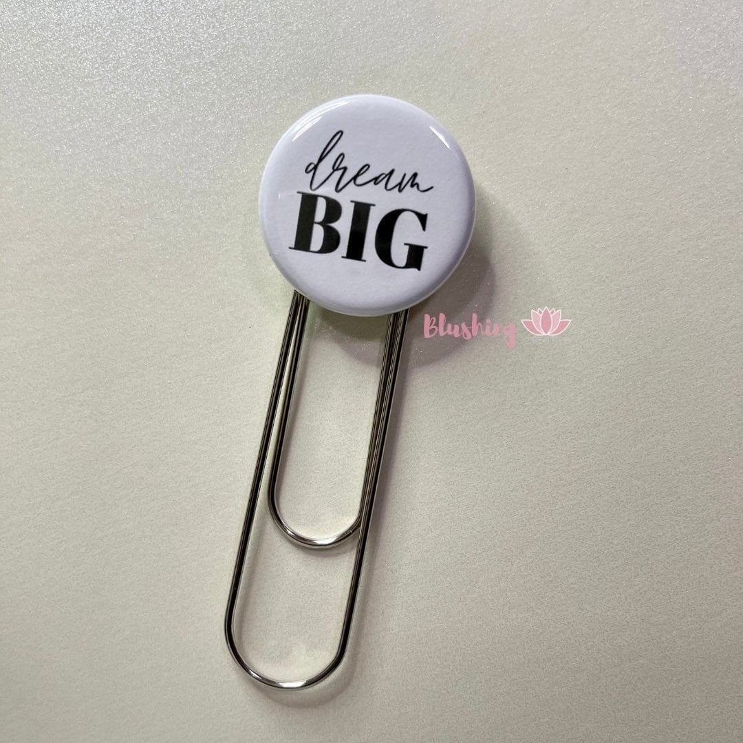 Dream Big Jumbo paperclip, Planner Clip, Bookmark 1.25", Inspirational words Flair Pin