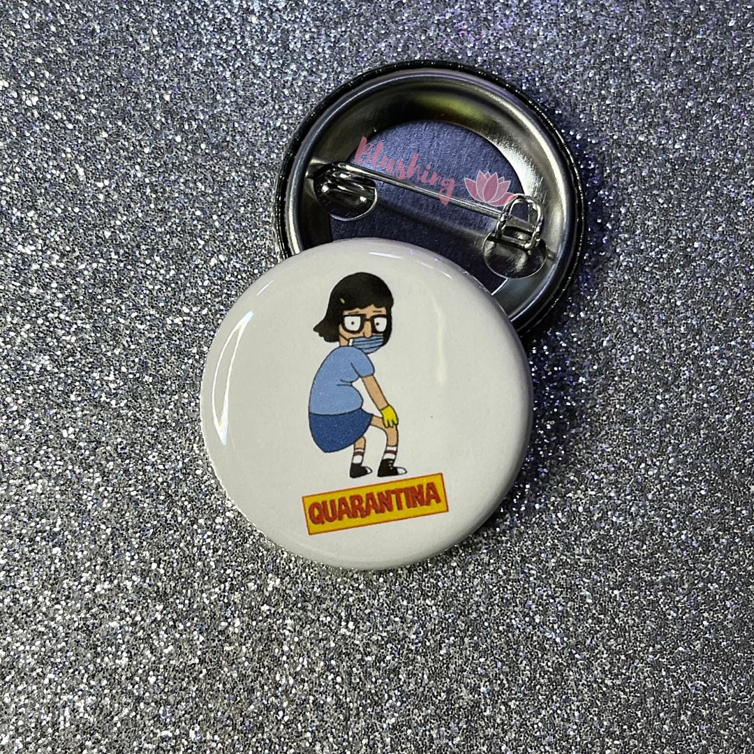 Quarantina Twerking Tina Belcher Pinback Button